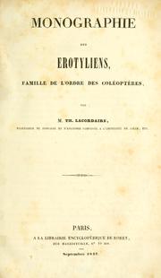 Cover of: Monographie des érotylicus by Théodore Lacordaire