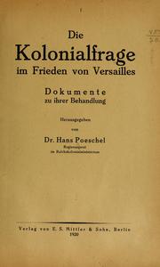 Cover of: Die Kolonialfrage im Freiden von Versailles: Dokumente zu ihrer Behandlung