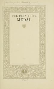 The John Fritz medal by John Fritz Medal Board