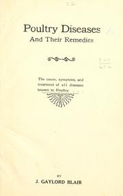 Cover of: Poultry diseases and their remedies by J. Gaylord Blair
