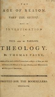 Cover of: The age of reason: being an investigation of true and fabulous theology
