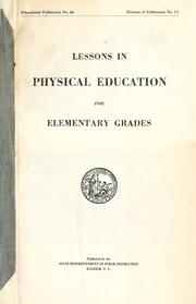 Cover of: Lessons in physical education for elementary grades