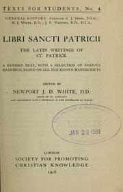 Cover of: Libri Sancti Patricii: the Latin writings of St. Patrick ; a revised text, with a selection of various readings, based on all the known manuscripts