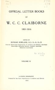 Cover of: Official letter books of W.C.C. Claiborne, 1801-1816