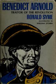 Cover of: Benedict Arnold: traitor of the Revolution by Ronald Syme