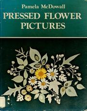 Cover of: Pressed flower pictures: a Victorian art revived