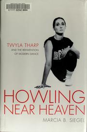 Cover of: Howling near heaven by Marcia B. Siegel