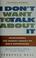 Cover of: I don't want to talk about it