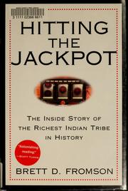 Cover of: Hitting the jackpot: the inside story of the richest Indian tribe in history