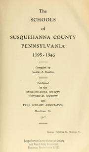 Cover of: The schools of Susquehanna County, Pennsylvania by George A. Stearns