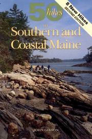Cover of: 50 hikes in southern and coastal Maine | Gibson, John