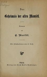 Cover of: Das Geheimnis der alten Mamsell by E. Marlitt, E. Marlitt