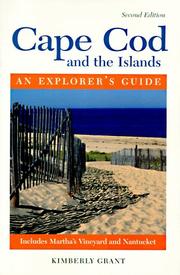 Cover of: Cape Cod and the Islands - An Explorer's Guide (1997 Edition) by Kimberly Grant