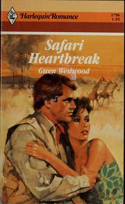 Cover of: Safari heartbreak by Gwen Westwood