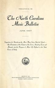 Cover of: The North Carolina music bulletin, June 1937: suggestions for introducing the music hour series into the schools