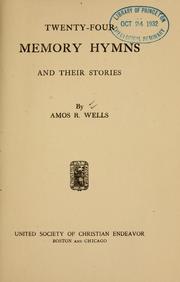 Cover of: Twenty-four memory hymns and their stories by Amos R. Wells