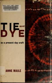 Cover of: Tie-and-dye as a present-day craft | Anne Maile