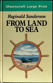 Cover of: From land to sea | Reginald Sanderson