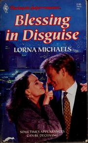 Cover of: Blessing in disguise by Lorna Michaels