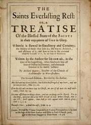 Cover of: The saints everlasting rest; or, A treatise of the blessed state of the saints in their enjoyment of God in glory by Richard Baxter