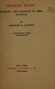 Cover of: George Eliot, scenes and people in her novels