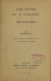 Cover of: Love letters of a violinist, and other poems by Eric Mackay