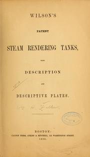 Wilson's patent steam rendering tanks by William H.] [from old catalog Fuller