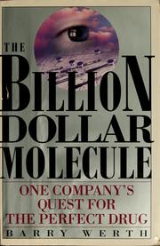 Cover of: The billion-dollar molecule by Barry Werth