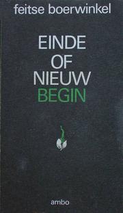 Cover of: Einde of Nieuw Begin?: Onze maatschappij op de breuklijn: een informatie- en werkboek