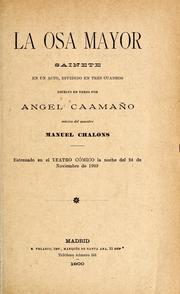 Cover of: La osa mayor: sainete en un acto, dividido en tres cuadros escrito en verso