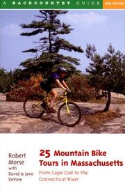 25 mountain bike tours in Massachusetts by Robert S. Morse