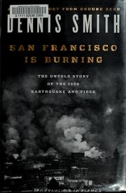 Cover of: San Francisco is burning by Dennis Smith