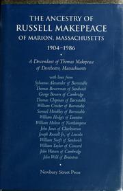 The ancestry of Russell Makepeace of Marion, Massachusetts, 1904-1986 by Zelinda Makepiece Douhan