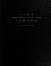 Cover of: A genealogy of William Marrott and Louisa Fowlke, Latter Day Saint pioneers
