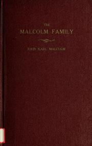 Cover of: The history and genealogy of the Malcolm family of the United States and Canada