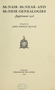 Cover of: McNair, McNear, and McNeir genealogies: Supplement 1928
