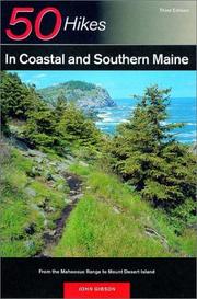 Cover of: 50 Hikes in Coastal and Southern Maine by John C. L. Gibson