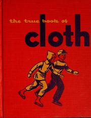 Cover of: The true book of cloth by Esther Nighbert