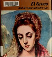 Cover of: El Greco, and the Spanish golden age by Larsen, Erik