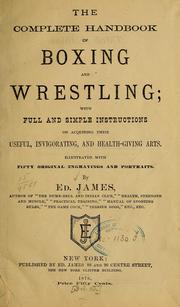The complete handbook of boxing and wrestling by Ed James
