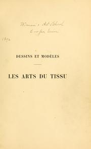 Cover of: Les arts du tissu by Alfred de Champeaux