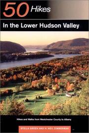 Cover of: 50 Hikes in the Lower Hudson Valley: Hikes and Walks from Westchester County to Albany (50 Hikes)