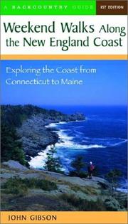 Cover of: Weekend walks along the New England coast: exploring the coast from Connecticut to Maine