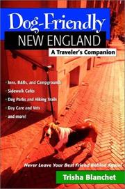 Cover of: Dog-Friendly New England: A Traveler's Companion (Dog-Friendly New England)