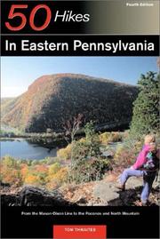 Cover of: 50 hikes in eastern Pennsylvania by Tom Thwaites