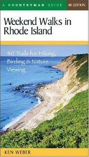 Cover of: Weekend Walks in Rhode Island: 40 Trails for Hiking, Birding & Nature Viewing, Fourth Edition