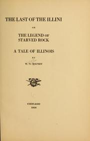 Cover of: The last of the Illini; or, The legend of Starved Rock: a tale of Illinois