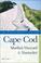 Cover of: Cape Cod, Martha's Vineyard & Nantucket