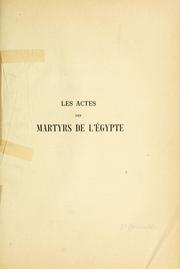 Cover of: Les Actes des martyrs de l'Egypte ...