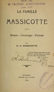 Cover of: La famille Massicotte: histoire, généalogie, portraits